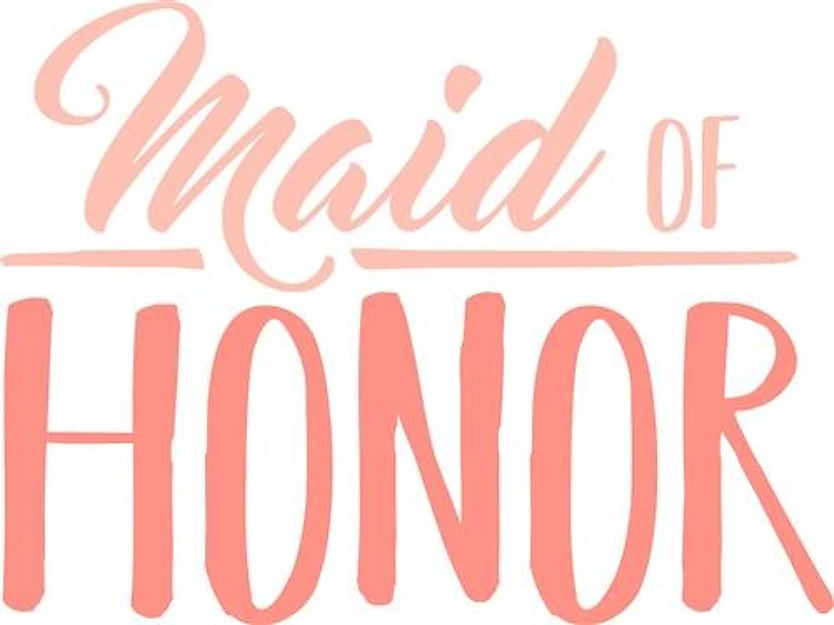 Maid Of Honor