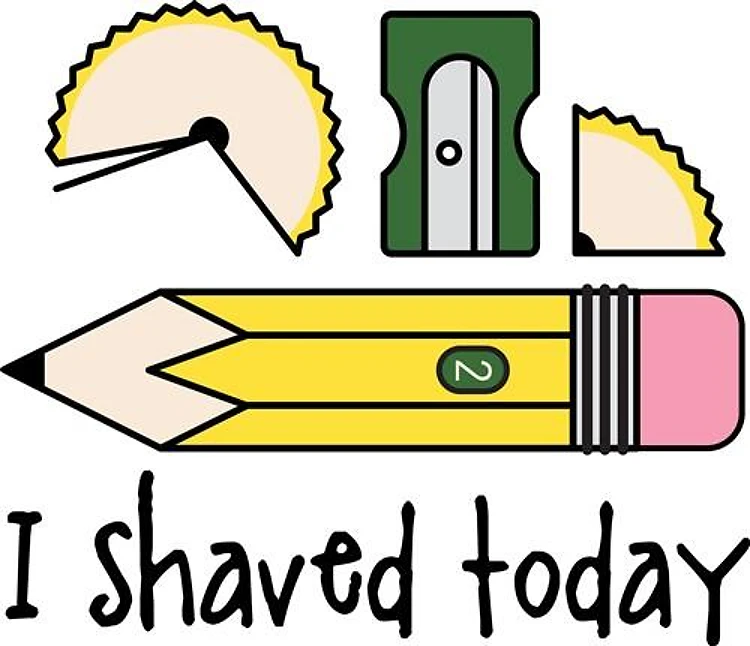 I Shaved Today