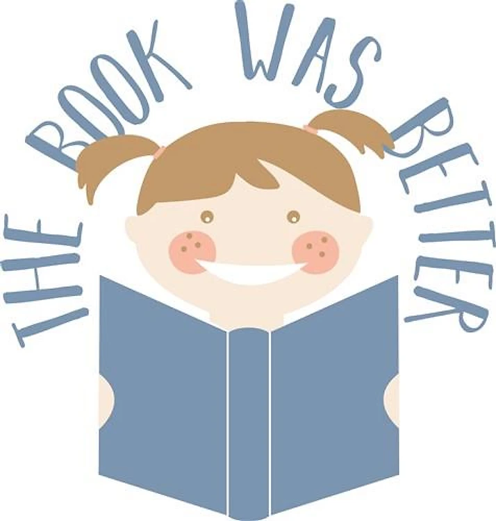 Book Was Better