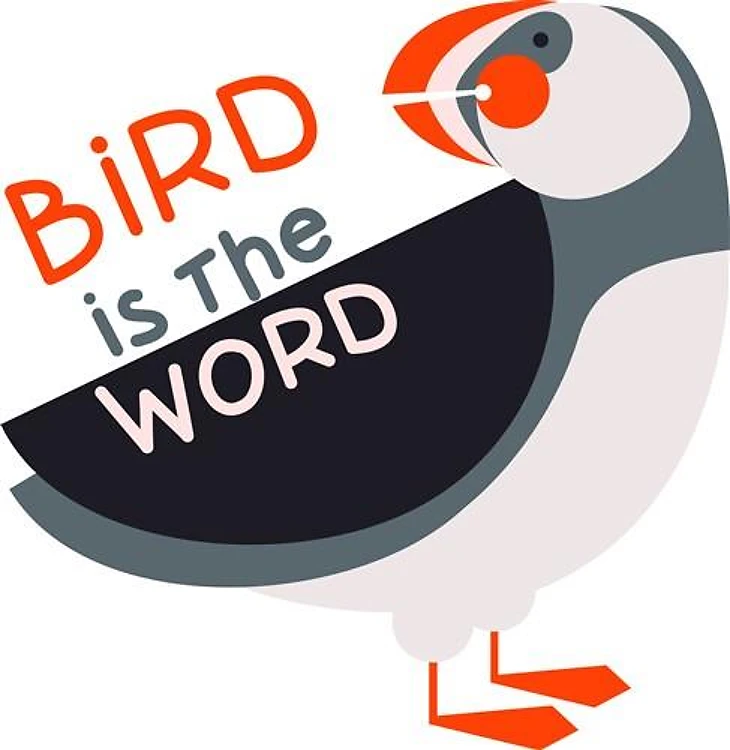 Bird Is Word