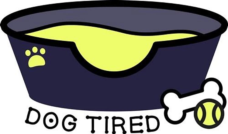 Dog Tired