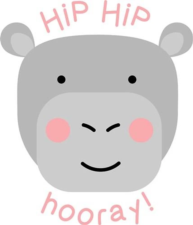 Hippo Hip Hip Hooray