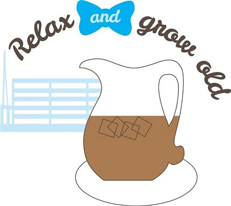 Relax & Grow Old