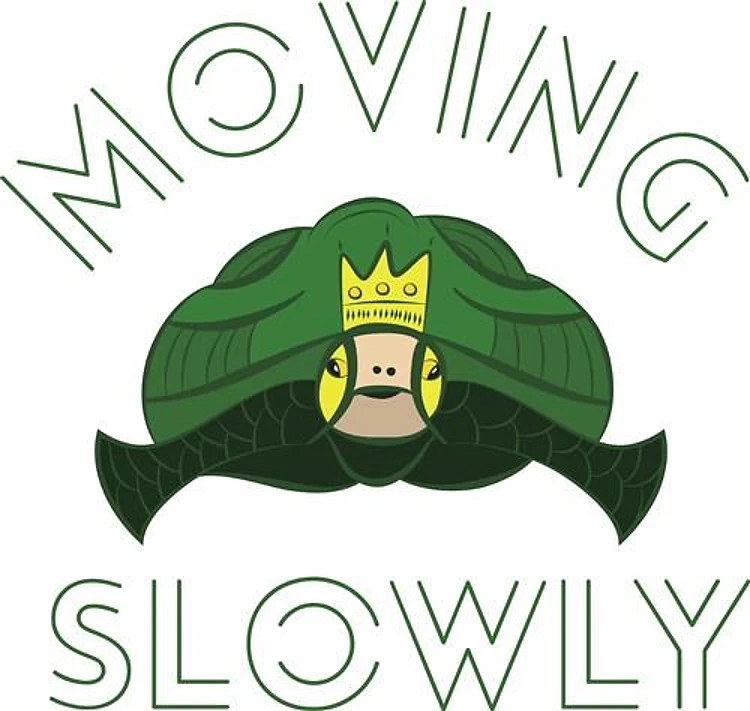 Moving Slowly