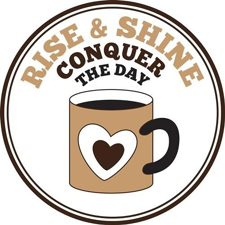 Rise & Shine