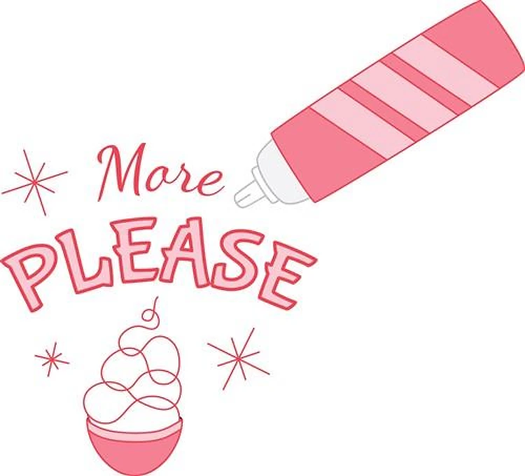 More Please