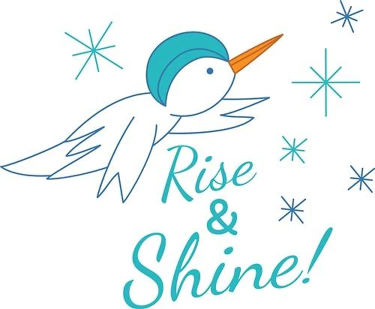 Rise & Shine