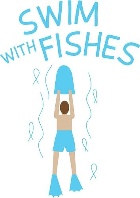 Swim With Fishes