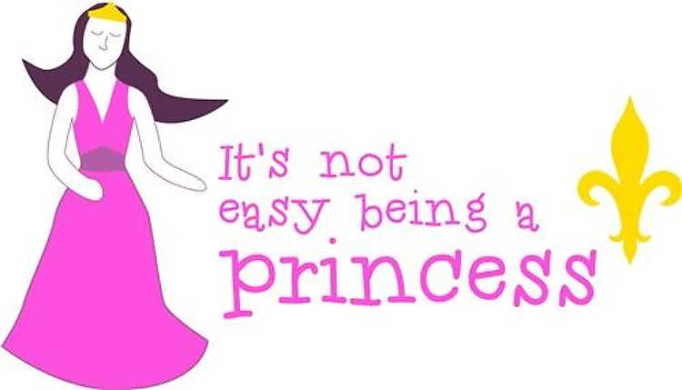 Being A Princess