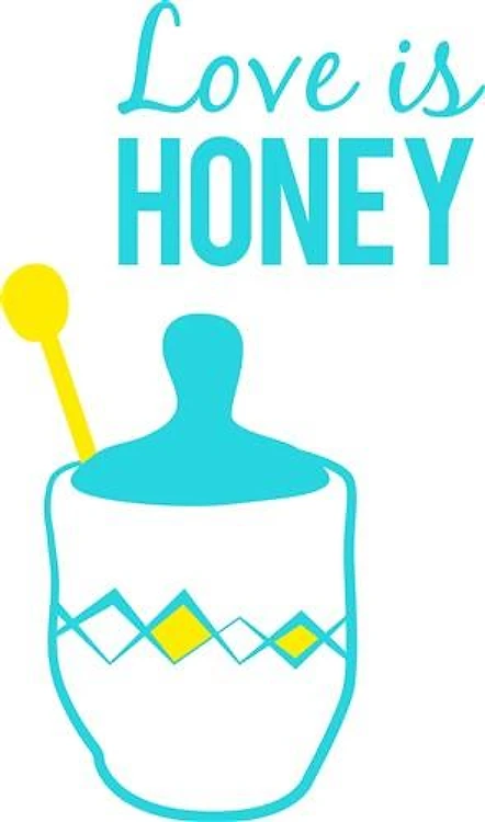 Love Is Honey