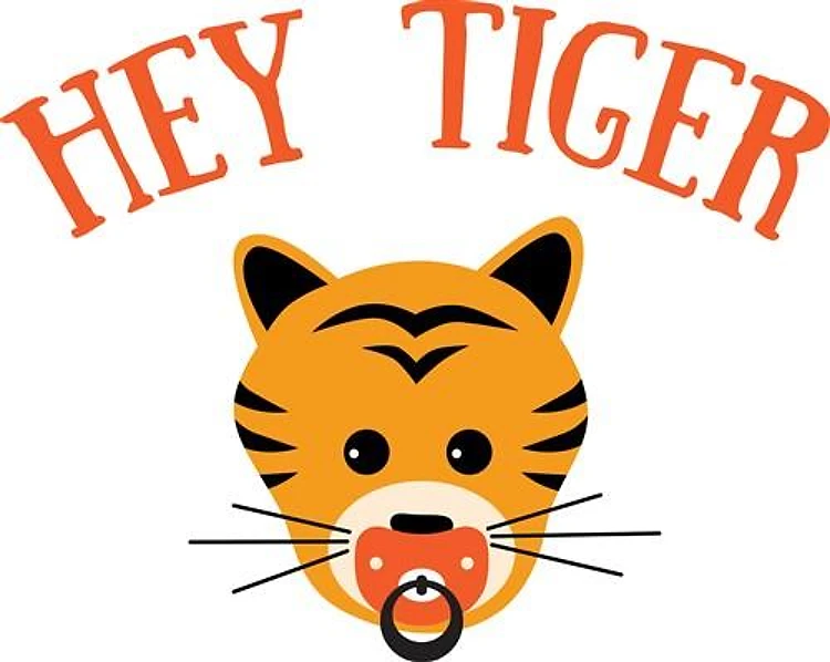 Hey Tiger