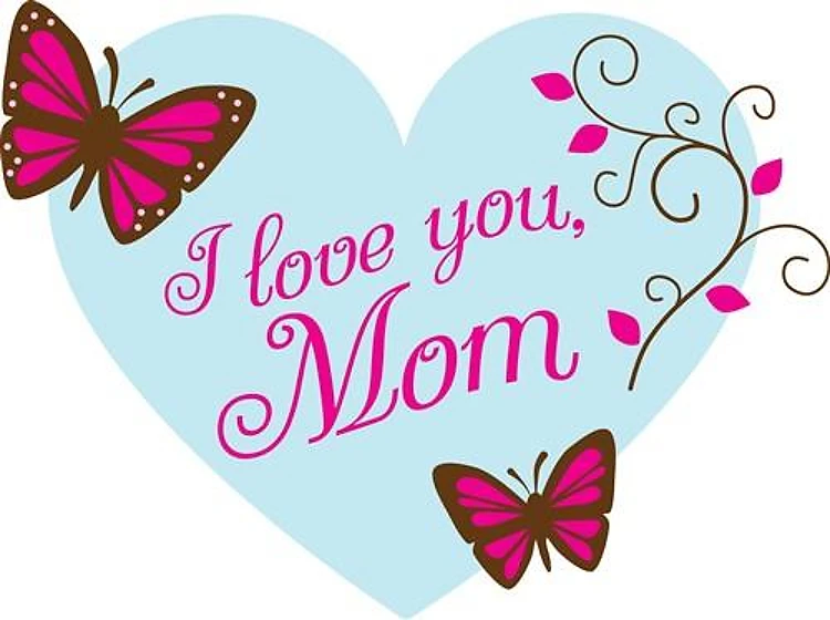 Love You Mom