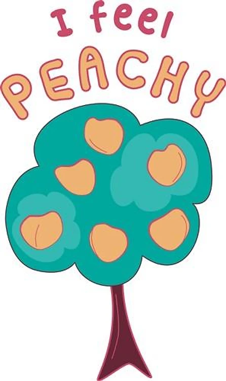 I Feel Peachy