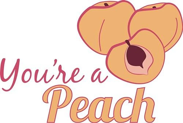 Youre A Peach