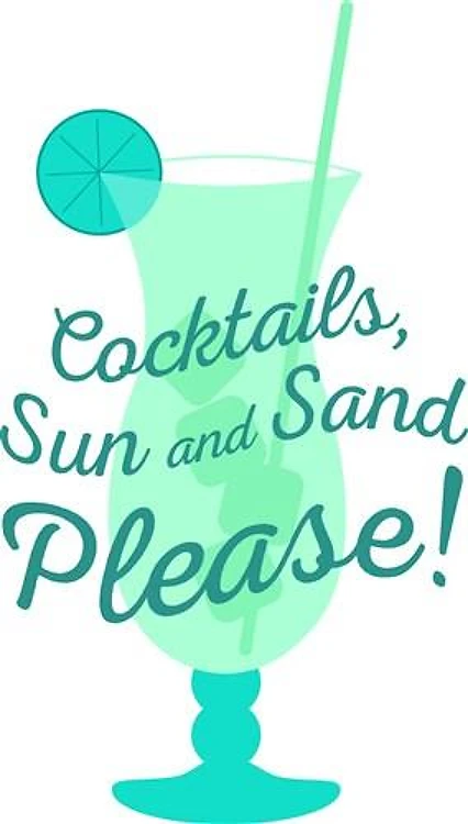 Cocktails, Sun & Sand