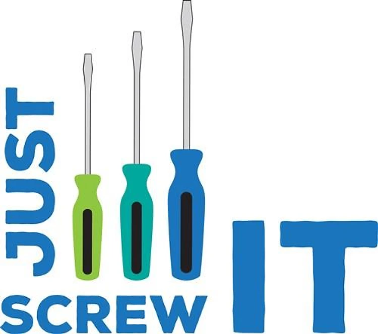 Just Screw It