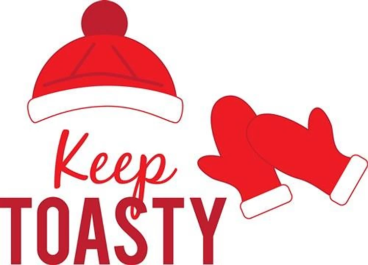 Keep Toasty