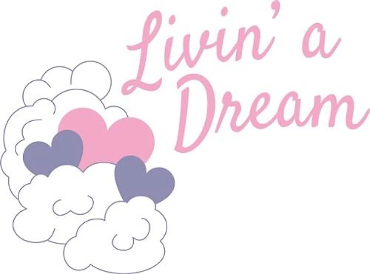 Livin Dream