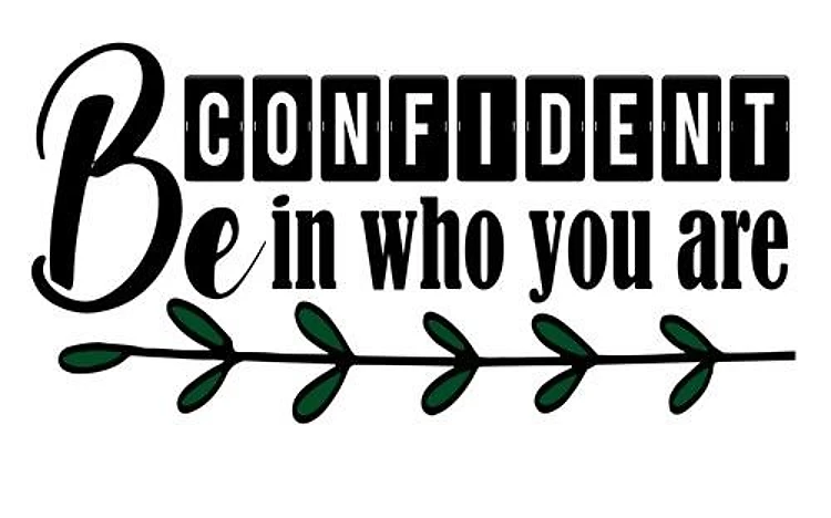 Be Confident