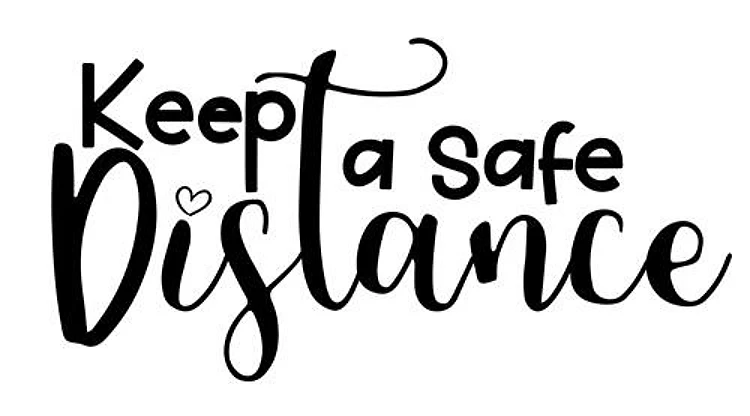 Keep a safe distance