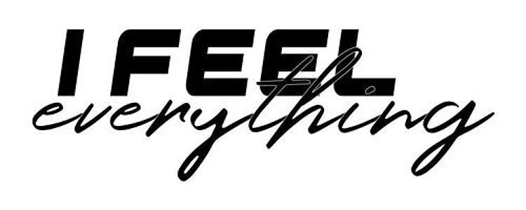 Feel Everything
