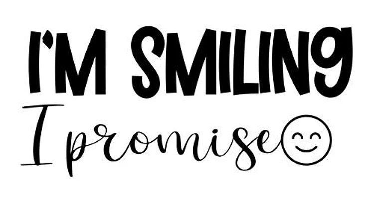 Im smiling
