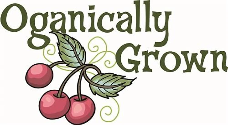 OGANICALLY GROWN