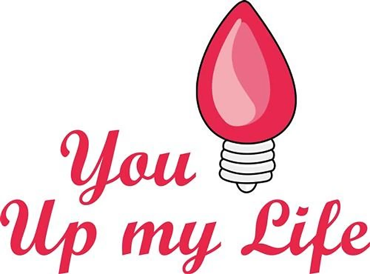 LIGHT UP MY LIFE