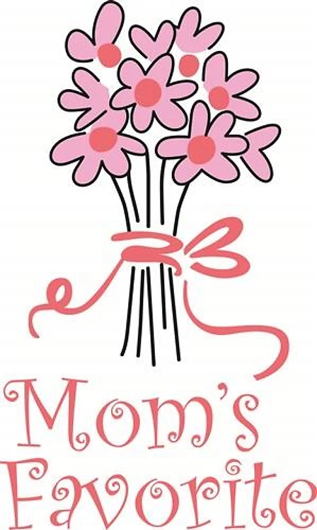 MOMS FAVORITE