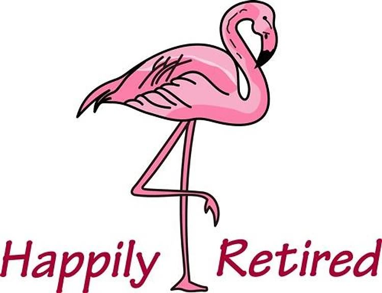 HAPPILY RETIRED