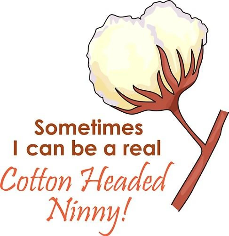 COTTON HEADED NINNY