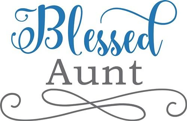 BLESSED AUNT