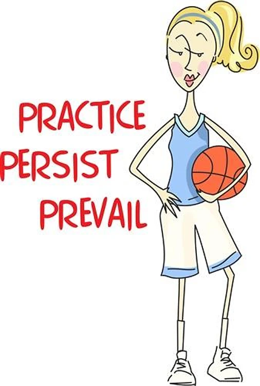 PRACTICE PERSIST PREVAIL