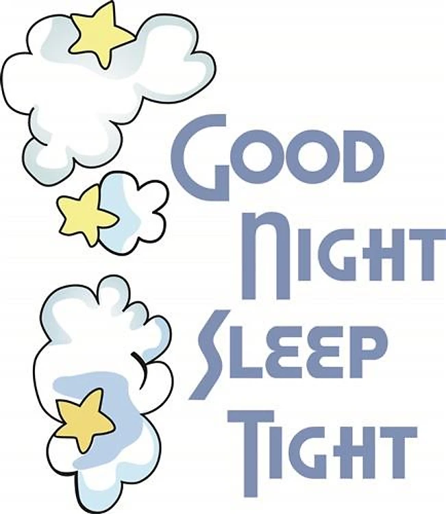 GOOD NIGHT SLEEP TIGHT