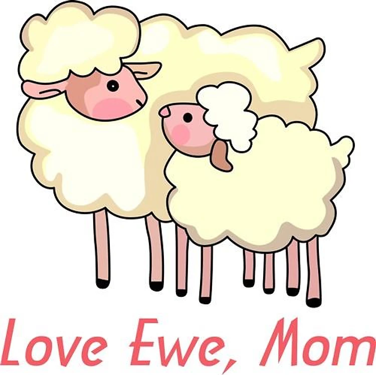 LOVE EWE MOM