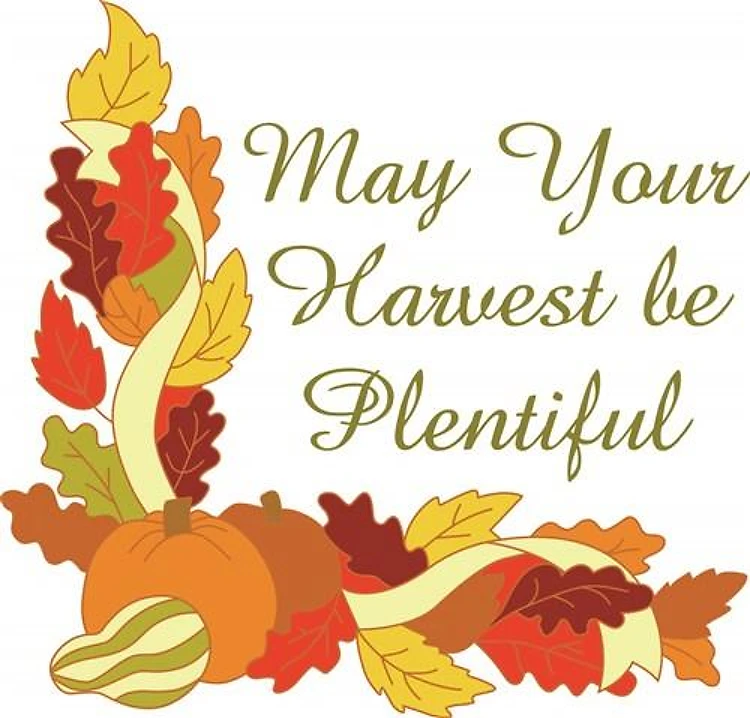 HARVEST BE PLENTIFUL