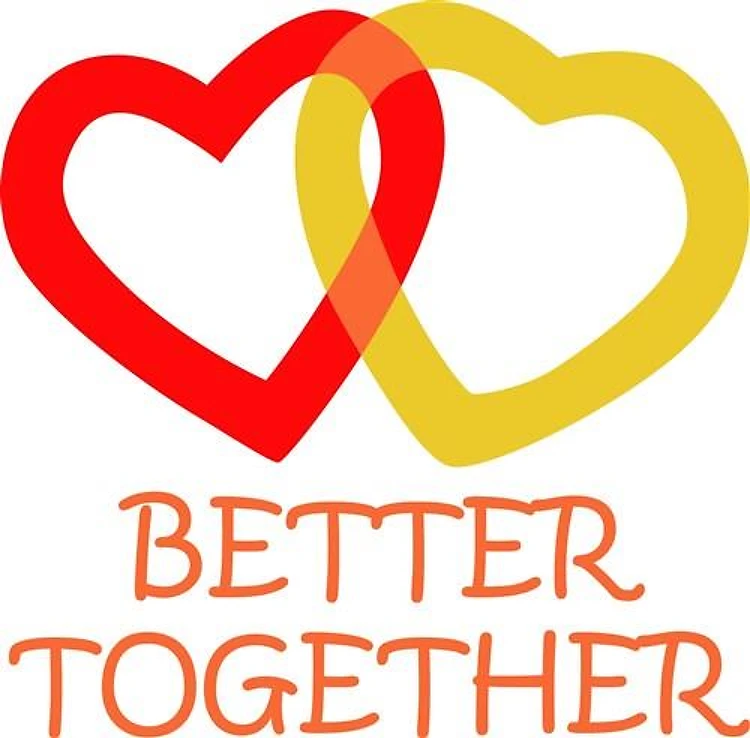 BETTER TOGETHER