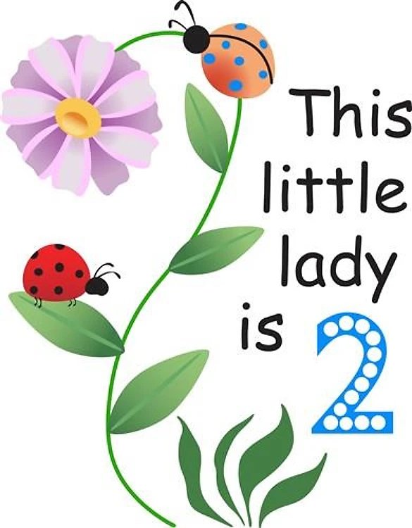 THIS LITTLE LADY IS TWO