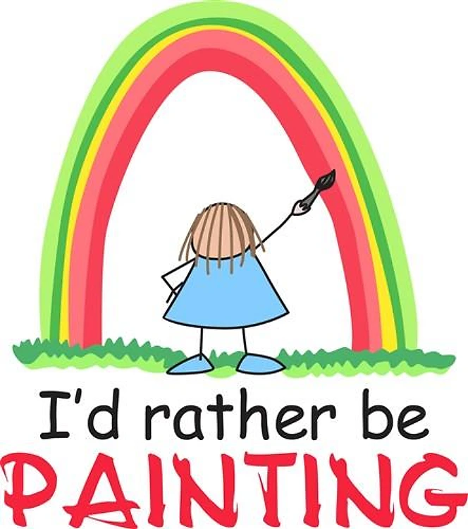 ID RATHER BE PAINTING