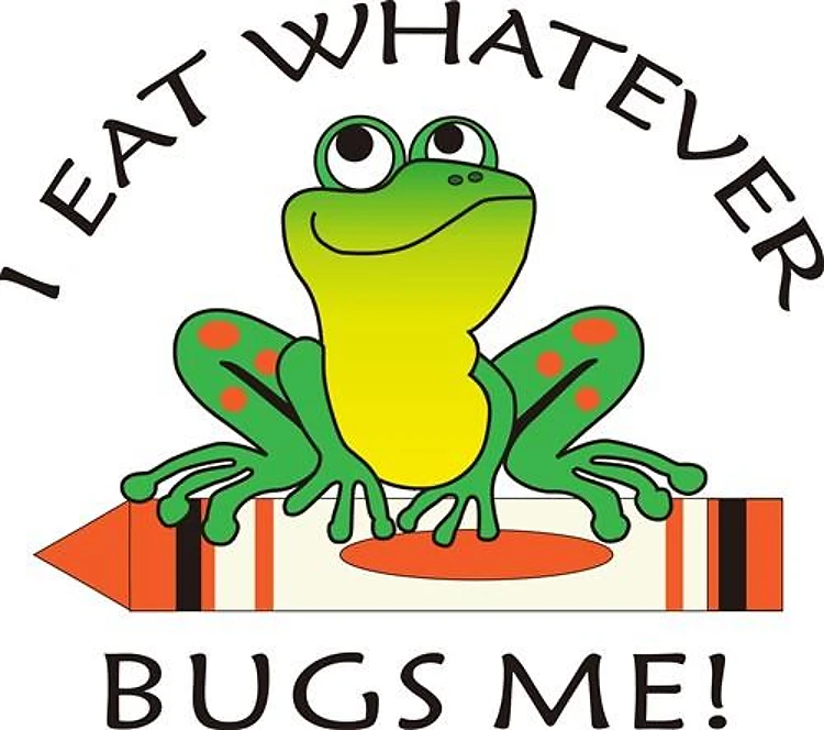 I EAT WHATEVER BUGS ME
