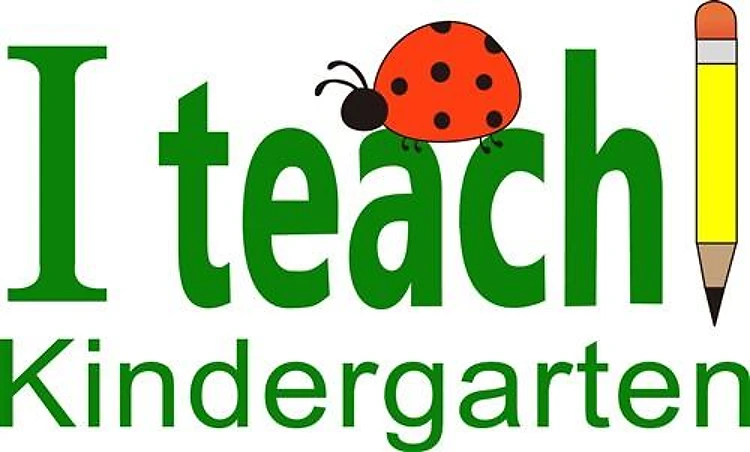 I TEACH KINDERGARTEN