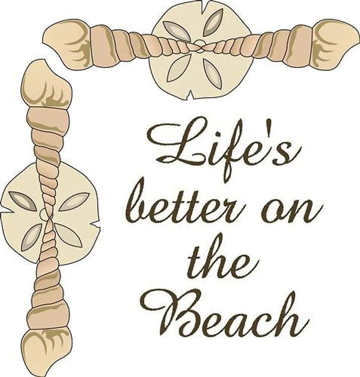 LIFES BETTER ON THE BEACH