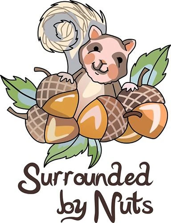 SURROUNDED BY NUTS