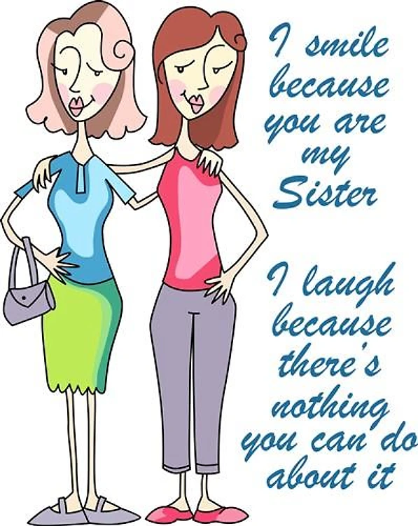 YOU ARE MY SISTER