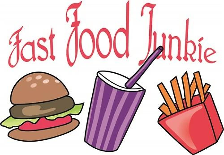 FAST FOOD JUNKIE