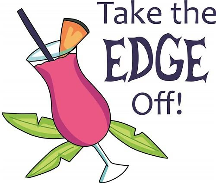 TAKE THE EDGE OFF