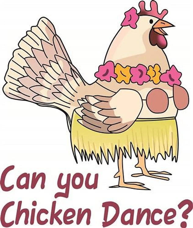 CHICKEN DANCE