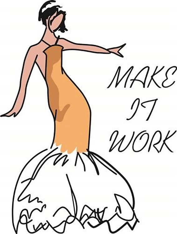 MAKE IT WORK