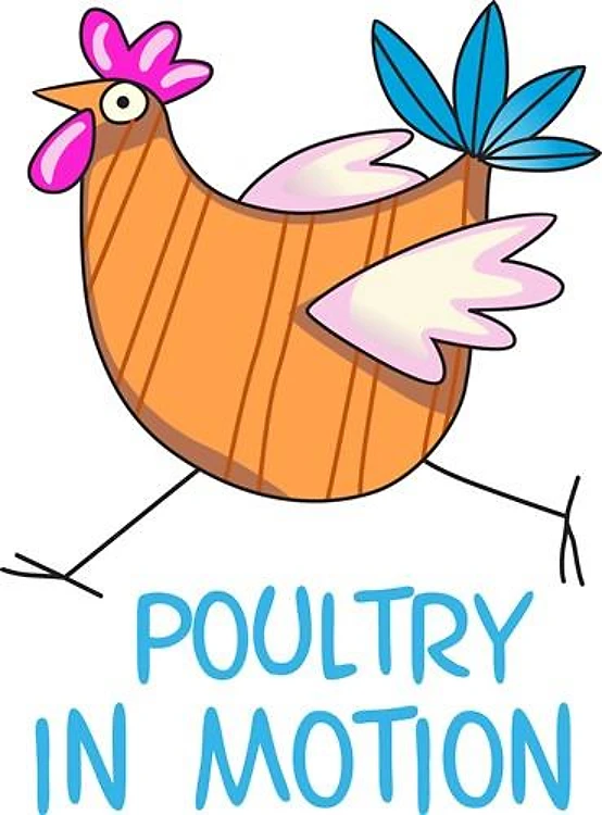 POULTRY IN MOTION