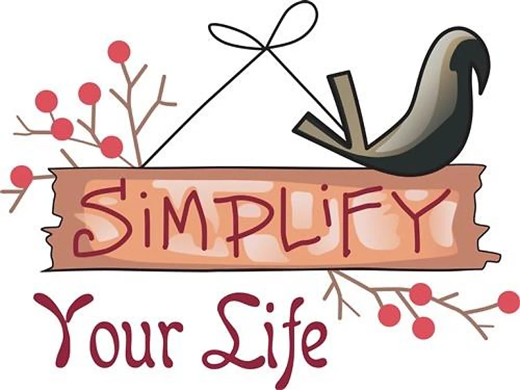 SIMPLIFY YOUR LIFE